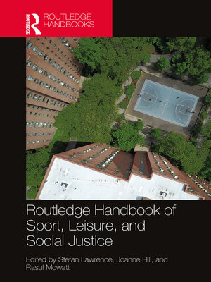 cover image of Routledge Handbook of Sport, Leisure, and Social Justice